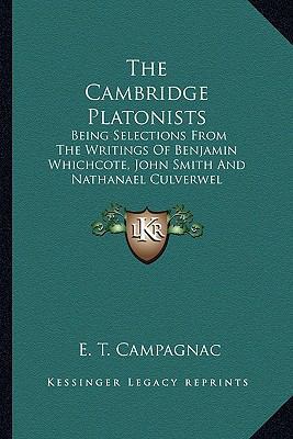 The Cambridge Platonists: Being Selections From... 1163619841 Book Cover