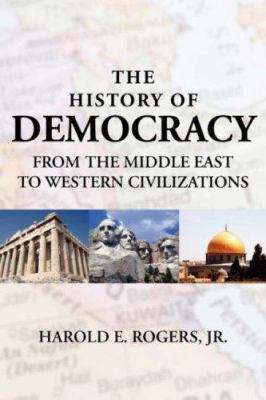 The History of Democracy-From the Middle East t... 1425979432 Book Cover