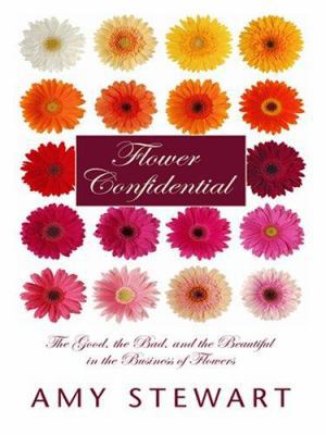 Flower Confidential [Large Print] 0786295236 Book Cover