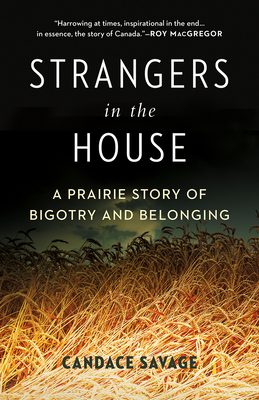 Strangers in the House: A Prairie Story of Bigo... 1771642041 Book Cover