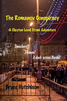 THE ROMANOV CONSPIRACY A Clayton Lovell Stone A... 1686605269 Book Cover