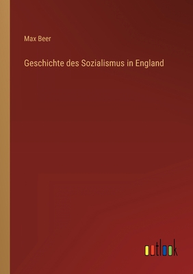 Geschichte des Sozialismus in England [German] 3368407309 Book Cover