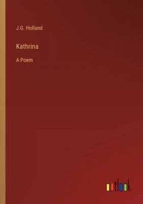 Kathrina: A Poem 3368918508 Book Cover