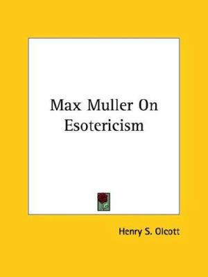 Max Muller On Esotericism 1425364101 Book Cover