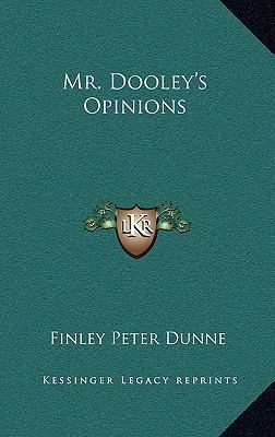 Mr. Dooley's Opinions 1163224979 Book Cover