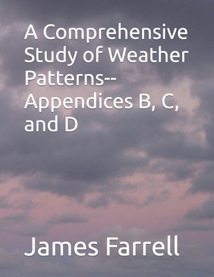 A Comprehensive Study of Weather Patterns--Appe... B0BFV2914D Book Cover