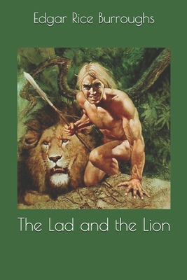 The Lad and the Lion 1698935919 Book Cover