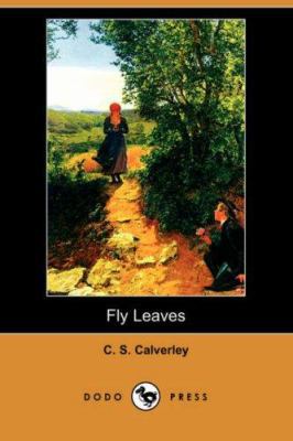Fly Leaves (Dodo Press) 1406512397 Book Cover