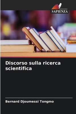 Discorso sulla ricerca scientifica [Italian] 6207689658 Book Cover