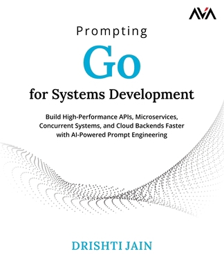 Prompting Go for Systems Development 9349887274 Book Cover