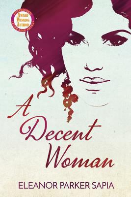A Decent Woman 0996926224 Book Cover