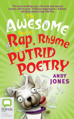 The Awesome Book of Rap, Rhyme and Putrid Poetry 1489403396 Book Cover