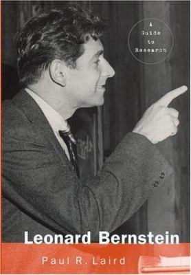 Leonard Bernstein: A Guide to Research 0815335172 Book Cover