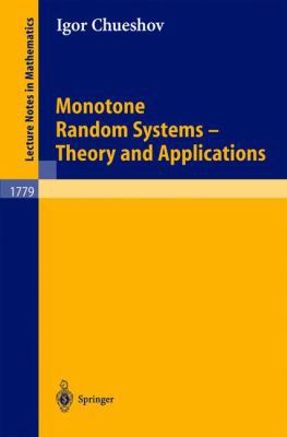 Monotone Random Systems Theory and Applications 3540432469 Book Cover