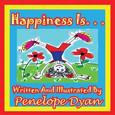 Happiness Is. . . [Large Print] 1935630431 Book Cover