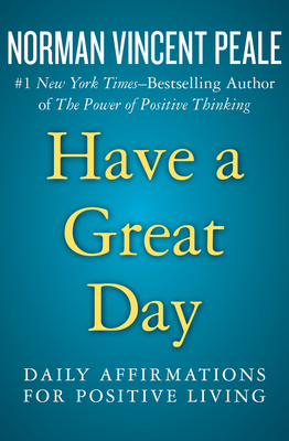Have a Great Day: Daily Affirmations for Positi... 1504051939 Book Cover