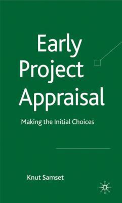 Early Project Appraisal: Making the Initial Cho... 0230273246 Book Cover