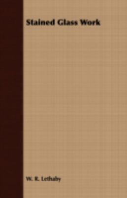 Stained Glass Work 1443705047 Book Cover