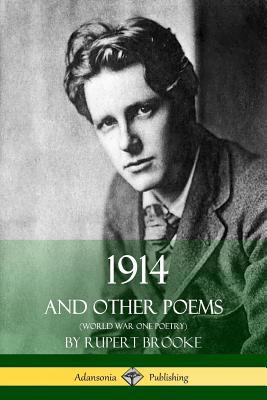 1914 and Other Poems (World War One Poetry) 1387763482 Book Cover