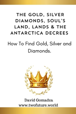 The Gold, Silver Diamonds, Soul's Land, Lands &... B0D3XHWPJQ Book Cover