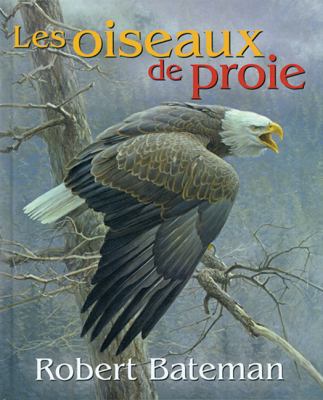 Les Oiseaux de Proie [French] 043993883X Book Cover