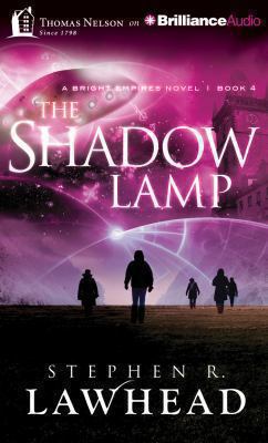 The Shadow Lamp (Bright Empires, 4) 1480551996 Book Cover