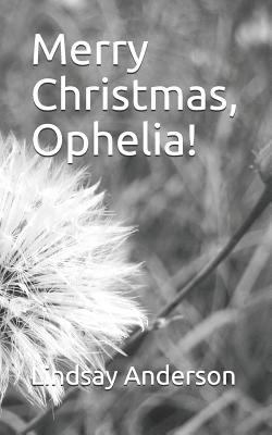 Merry Christmas, Ophelia! 1731017383 Book Cover