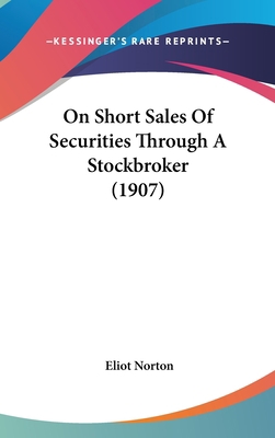 On Short Sales of Securities Through a Stockbro... 1162026138 Book Cover