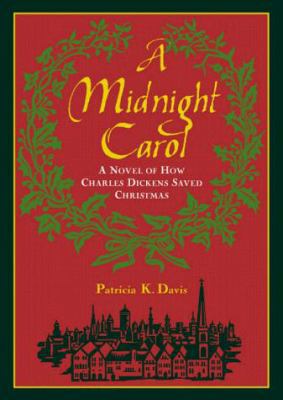 A Midnight Carol: A Novel of How Charles Dicken... B0073HRPLA Book Cover