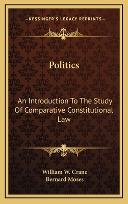 Politics: An Introduction to the Study of Compa... 1163677876 Book Cover