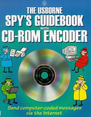 The Usborne Spy's Guidebook [With CDROM Encoder] 0746033826 Book Cover