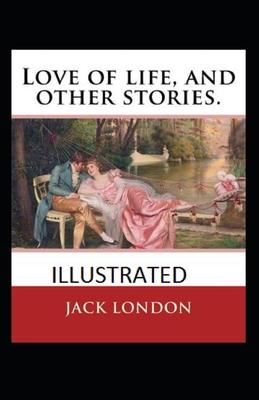 Love of Life & Other Stories Annotated            Book Cover