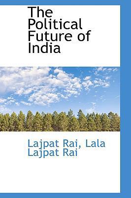 The Political Future of India 1103159526 Book Cover