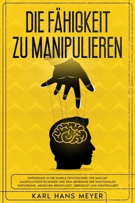 Die Fähigkeit Zu Manipulieren: Einführung in Di... [German] B09TDW83WT Book Cover