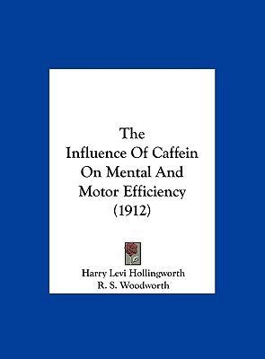 The Influence of Caffein on Mental and Motor Ef... 1161929177 Book Cover