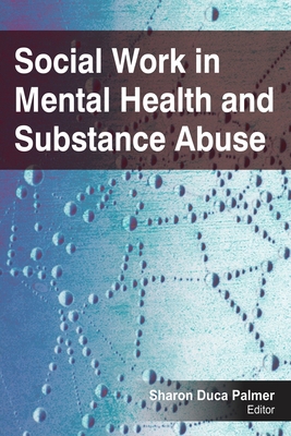 Social Work in Mental Health and Substance Abuse 1774632527 Book Cover