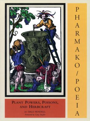 Pharmako/Poeia: Plant Powers, Poisons, and Herb... 1556438877 Book Cover
