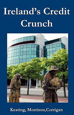 Ireland‟s Credit Crunch 0902869760 Book Cover