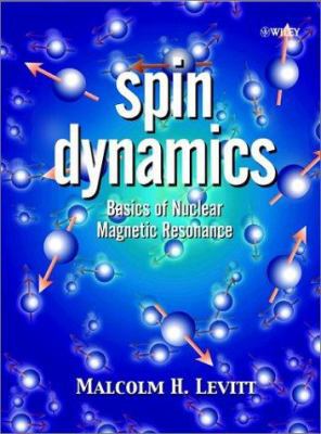 Spin Dynamics: Basic Principles of NMR Spectros... 0471489220 Book Cover