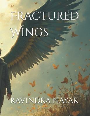 Fractured Wings B0DHY4QBQ8 Book Cover