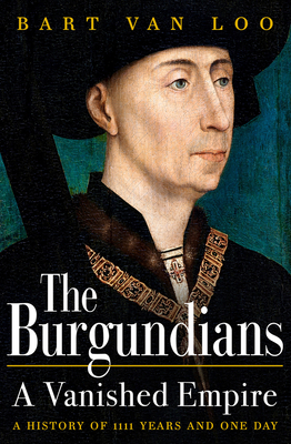 Burgundians: A Vanished Empire Book Cover