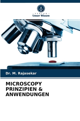 Microscopy Prinzipien & Anwendungen [German] 6203610364 Book Cover