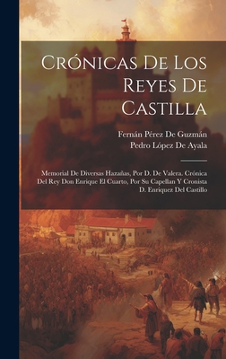 Crónicas De Los Reyes De Castilla: Memorial De ... [Spanish] 1019439408 Book Cover