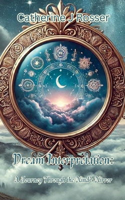 Dream Interpretation: A Journey Through the Min... B0DL3SZDPT Book Cover
