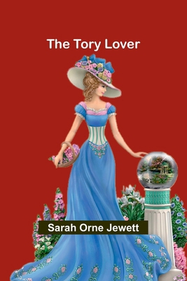 The Tory Lover 9357969691 Book Cover