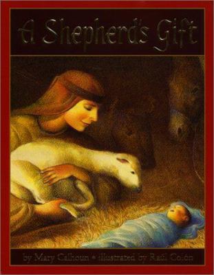 A Shepherd's Gift 0688151760 Book Cover