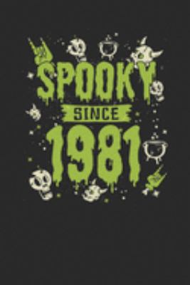 Spooky Since 1981: Graph Paper Journal (6" X 9" - 120 Pages/ 5 Squares per inch) for Birthday and Happy Halloween Gift Idea
