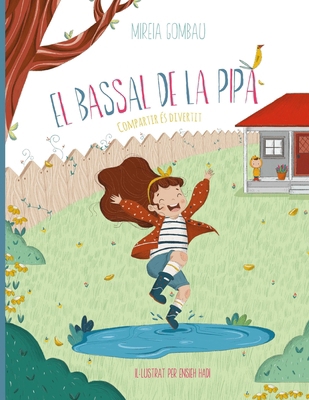 El bassal de la Pipa: Compartir és divertit [Catalan] B0948FF88H Book Cover