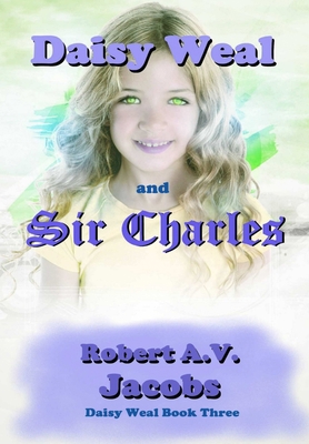 Daisy Weal and Sir Charles 0244747091 Book Cover