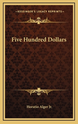 Five Hundred Dollars 1163851892 Book Cover